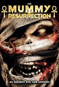 The Mummy: Resurrection (2022)