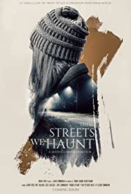 These Streets We Haunt (2021)