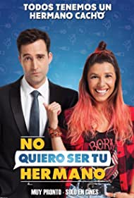 No Quiero Ser Tu Hermano (2019)